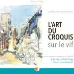 L'art du croquis sur le vif, Delphine priollaud-Stoclet